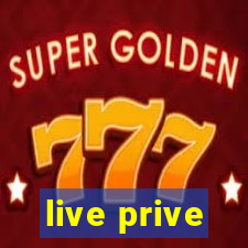 live prive